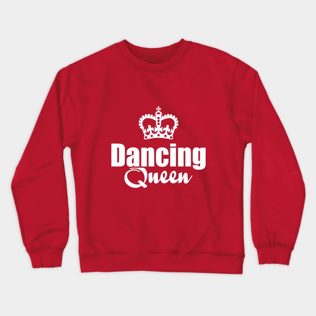 Dancing Queen Crewneck Sweatshirt by DetourShirts